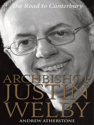 cover image of Archbishop Justin Welby: the Road to Canterbury